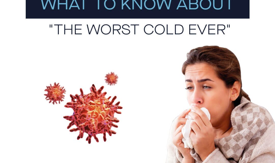 Super-Cold: What to Know About the Worst Cold Ever