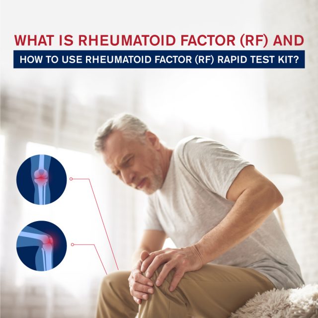 What is Rheumatoid Factor RF and How to Use Rheumatoid Factor RF Rapid Test Kit